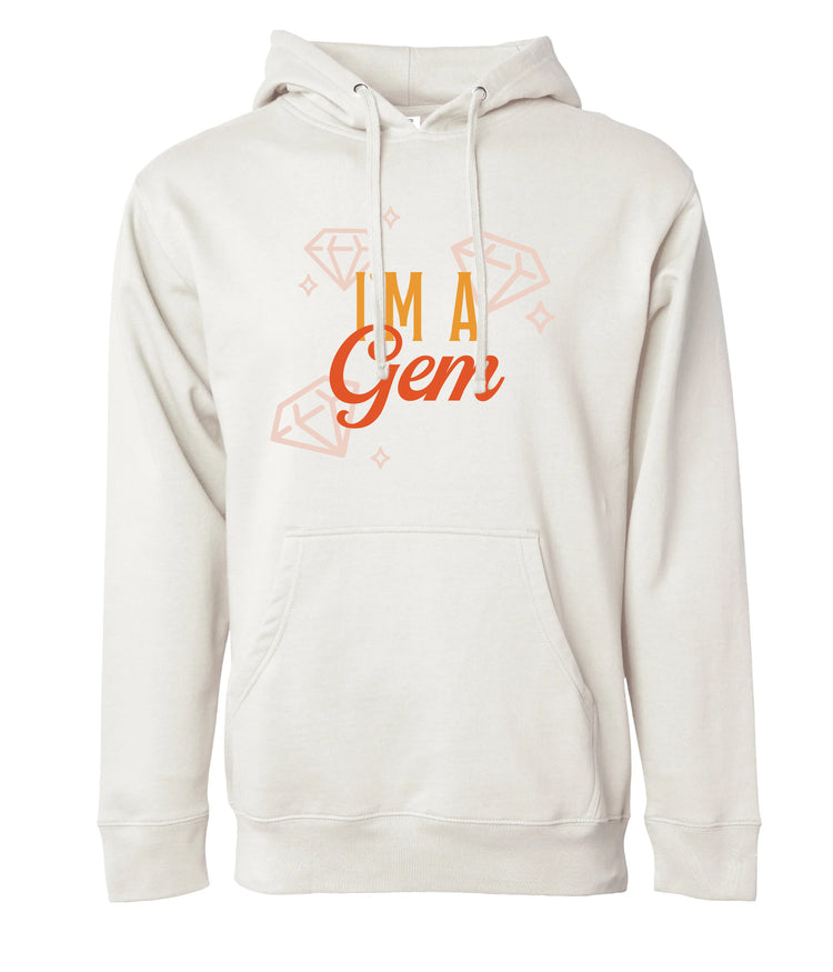 I'M A GEM OVERACHIEVER MIDWEIGHT HOODIE